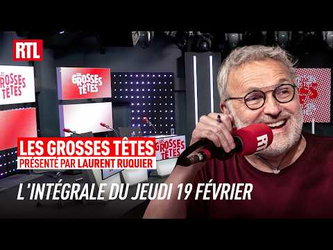 Les Grosses Têtes du jeudi 19 février 2026 I Intégrale