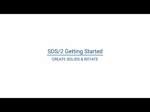 SDS/2 Getting Started: Create Solids& Rotate