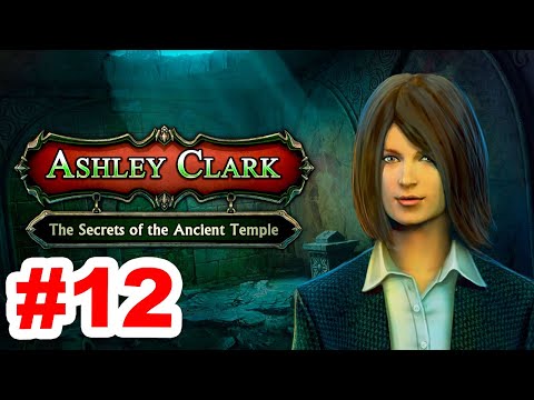Ashley Clark - The Secrets of the Ancient Temple (Parte 12)