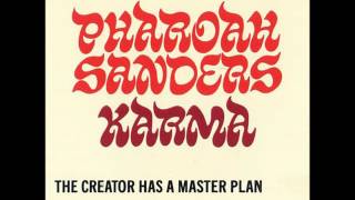 Pharoah Sanders: The Creator has his Master Plan (a DJ ONE Reconstruction)