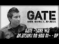 GATE ~SORE WA AKATSUKI NO YOU NI~ (GATE ...