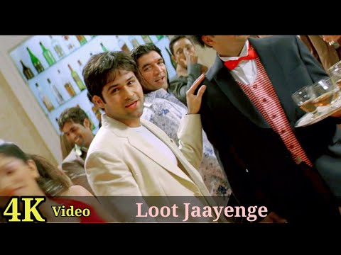 Loot Jaayenge 4K Video Song | Aksar | Emraan Hashmi, Udita, Kunal Ganjawala HD