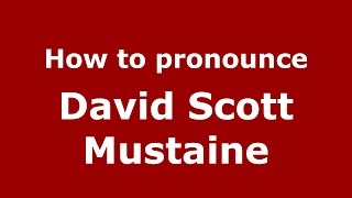 How to pronounce David Scott Mustaine