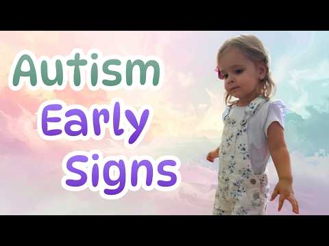 Autism Early Signs in a 2-year-old toddler