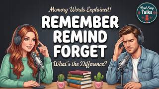 How to Use "Remember vs Remind vs Forget" in Everyday English | Daily English Conversations