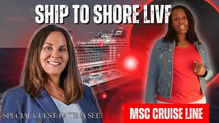 Ship to Shore: Learn More about MSC with Patena See
