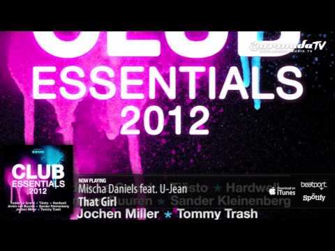 Mischa Daniels feat. U-Jean - That Girl (From: Club Essentials 2012)