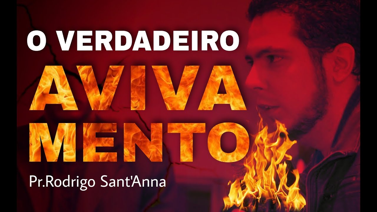 O VERDADEIRO AVIVAMENTO | PR.RODRIGO SANTANNA
