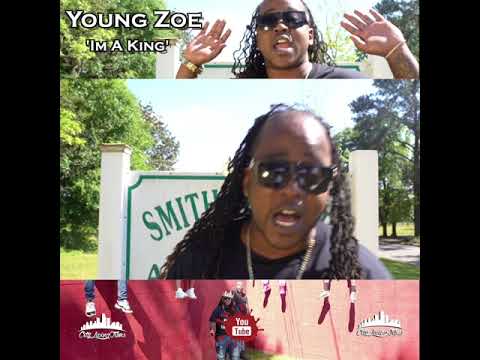 Young Zoe- I'm A King-Trailer