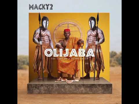 MACKY 2 ft MAGG44 - 2 BY 2 ( OLIJABA ALBUM MP3)
