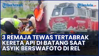 SELFIE BERUJUNG MAUT! 3 Remaja Tewas Tertabrak Kereta Api di Batang saat Foto di Dekat Rel