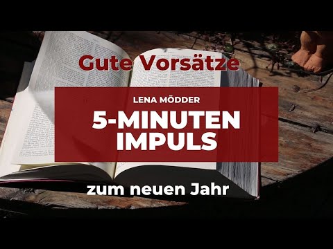 5 - Minuten Impuls vom 31. Dezember 2022