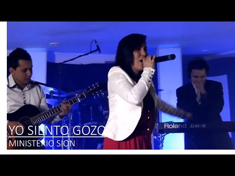 Ministerio Sion - Yo Siento Gozo (En Vivo)