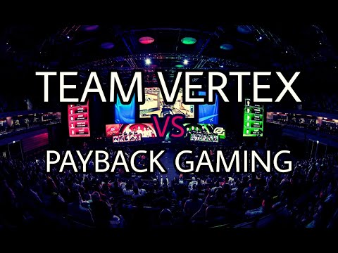 Team Vertex vs Payback Gaming - Highlights - (CEL League)