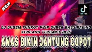 Download lagu DJ DUGEM FUNKOT VVIP SUPER BASS PALING KENCANG TERBARU 2026 ⁉️ Remix Dj Full Bass ‼️ DUGEM NONSTOP  mp3