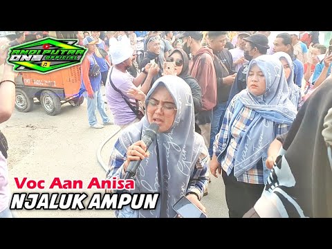 ANDI PUTRA 1 Njaluk Ampun Voc Aan Anisa Live Kediri Binong Tgl 29 Mei 2023