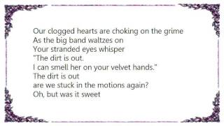 Cursive - The Dirt of the Vineyard Lyrics