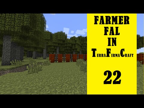 Farmer Fal in Terrafirmacraft - Episode 22 - The Rambler