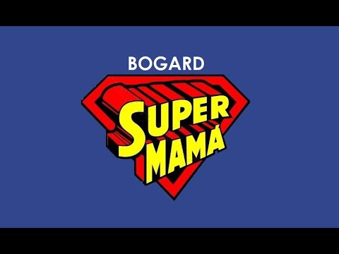 Super Mamá - Bogard (Lyric Video)