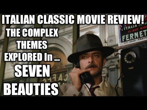 ITALIAN CLASSIC Movies That YOU Need To Know - SEVEN BEAUTIES!