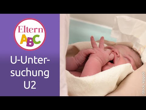 U-Untersuchungen: Was passiert bei der U2? | Baby | Eltern ABC | ELTERN