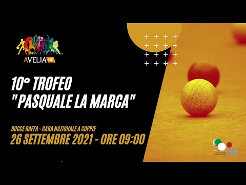 Bocce Raffa - 10° TROFEO 🏆  PASQUALE LA MARCA | gara nazionale a coppie