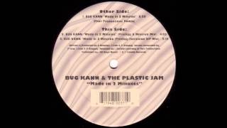 Bug Kann & The Plastic Jam - Made In 2 Minutes (The Prodigy Exclusive VIP)