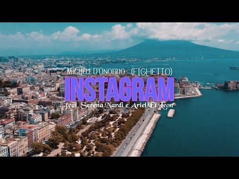 Michele D'onofrio (Fighetto) Ft. Serena Nardi e Ariel el Leon - Instagram