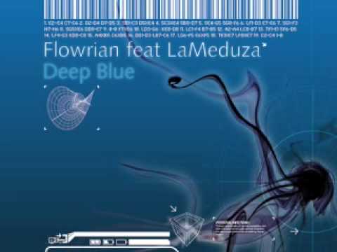 Flowrian feat LaMeduza - Deep Blue