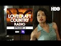 Lovecraft Country Radio: Holy Ghost | Episode 3 | HBO