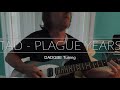 TAD - Plague Years Guitar Cover