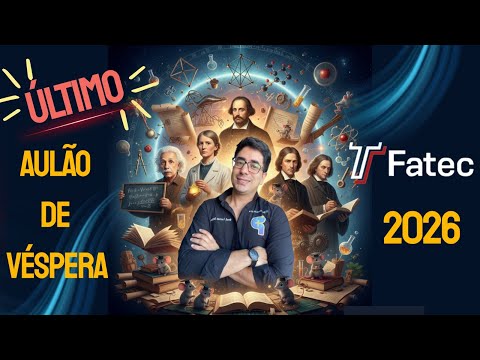 FATEC 2026 | Revisão de Véspera (tudo que você precisa)!