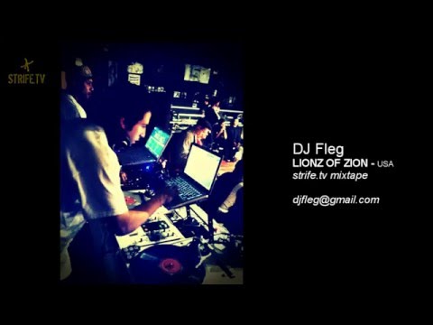 DJ Fleg | STRIFE.TV MIXTAPE | Lionz Of Zion