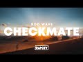 Rod Wave Checkmate Lyrics