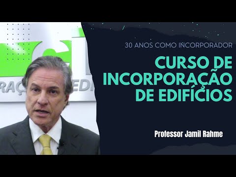 Incorporação Imobiliária Passo a Passo com o Prof. Jamil Rahme - Do Básico ao Avançado.