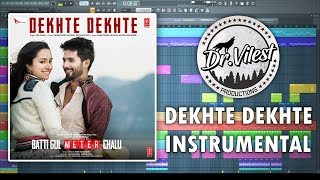 Dekhte Dekhte Instrumental Song Download MP4 & MP3 Download