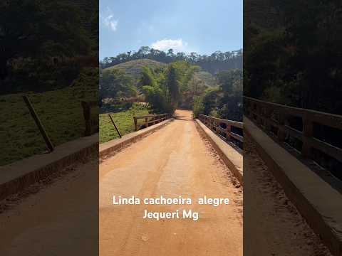 Cachoeira  alegre Jequeri Mg