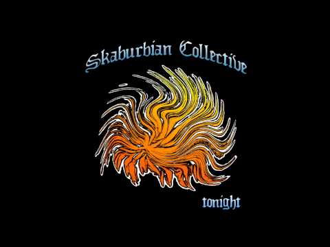 Skaburbian Collective - Tonight