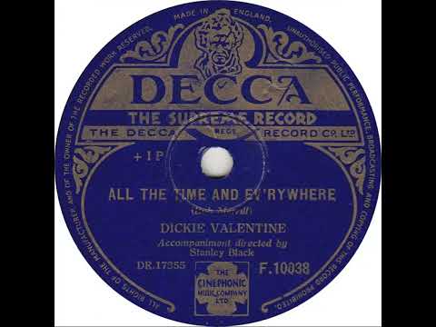 UK New Entry 1953 (18) Dickie Valentine - All The Time And Everywhere