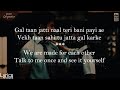 Gal Karke (Lyrics With English Translation) - Asees Kaur - Siddharth Nigam - Anushka Sen