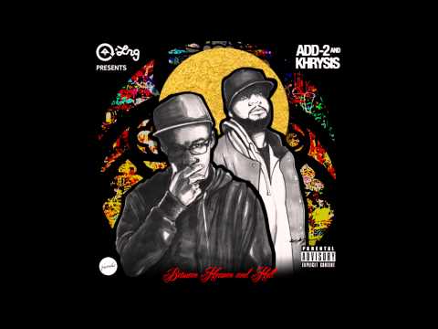 Add 2 & Khrysis - The Ugly Side of Beautiful ft. GQ
