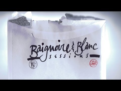 Baignoire&Blanc Session1 