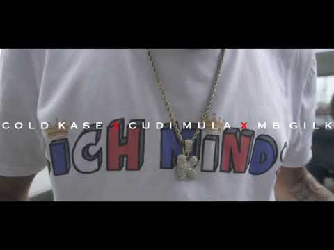 COLD KASE x CUDI MULA x MB GILK