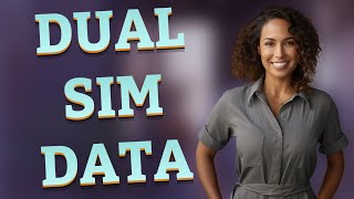 How Does Dual SIM Standby Impact Mobile Data and Roaming