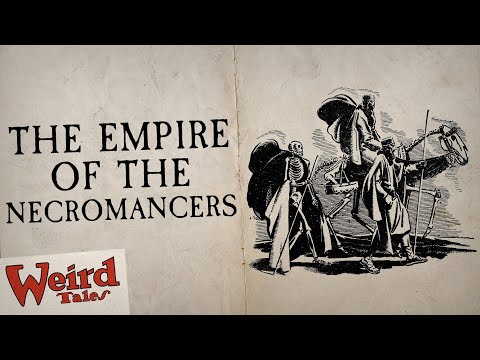 The Empire of the Necromancers | Clark Ashton Smith's Zothique Cycle
