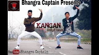 Bhangra On KANGAN || Ranjit Bawa || Bhangra Captain || 2k19