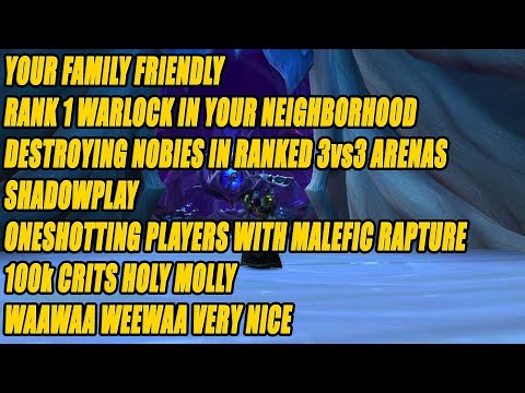 AFFLICTION WARLOCK DESTROYING NOBIES IN RANKED 3vs3 ARENA ONESHOTTING PLAYERS WITH MALEFIC RAPTURE