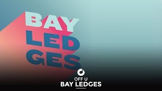 Bay Ledges - Off U