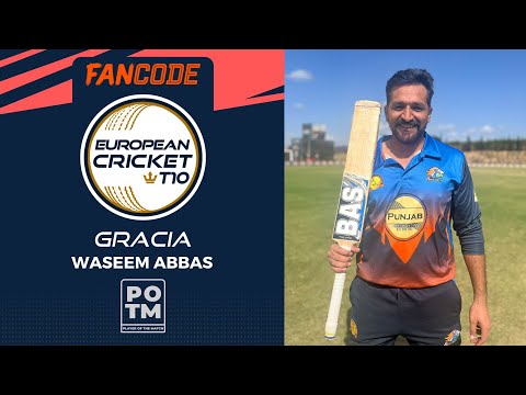 POTM:W.Abbas-Championship Weekend,M7-MAU vs GRA|Highlights| FanCode ECT10 Spain,2022 Day 8|ECT22.091