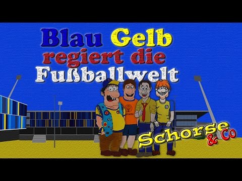 Schorse & Co - Blau Gelb regiert die Fußballwelt